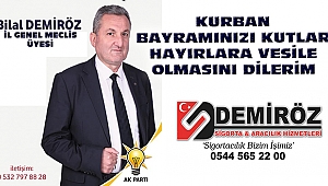 İl Genel Meclis Üyesi Bilal Demiröz'den Kurban Bayramı Mesajı