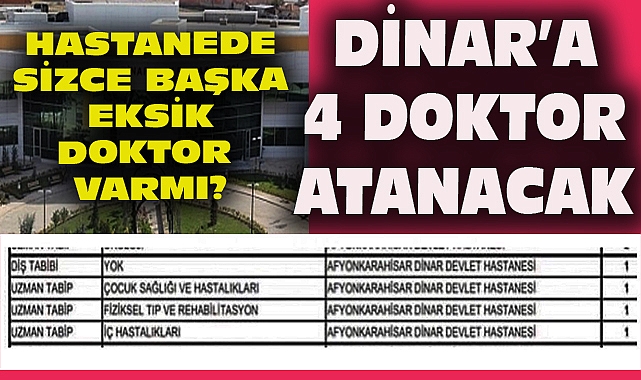 Dinar'a 4 Doktor Atanacak