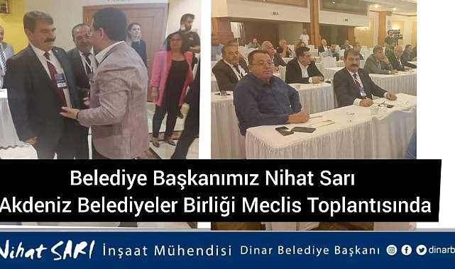 Belediye Başkanı Nihat Sarı, Akdeniz Belediyeler Birliği Meclis Toplantısında