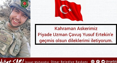 Belediye Başkanımız Nihat Sarı’dan Kahraman Askerimize geçmiş olsun mesajı 