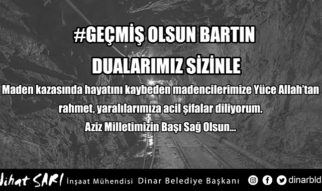 Belediye Başkanımız Nihat Sarı, “Geçmiş Olsun Bartın”