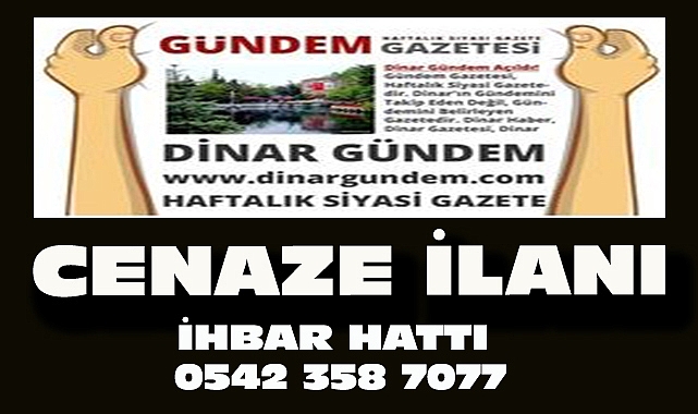 Dinar'da 3 cenaze ilanı