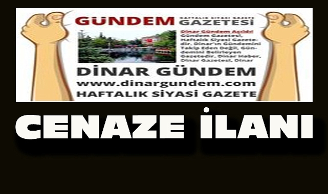 Dinar’da Cenaze İlanı