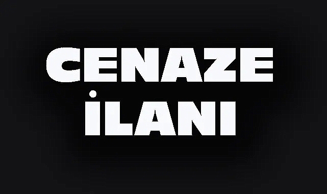 DİNAR’DA CENAZE İLANI