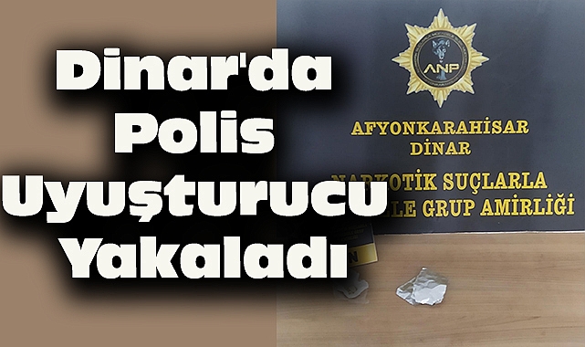 Dinar'da Polis Uyuşturucu Yakaladı