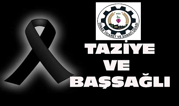 Dinar TSO Başkanımız Veli Özcan'dan Başsağlığı Mesajı