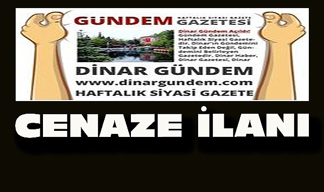 Dinarda cenaze ilanı