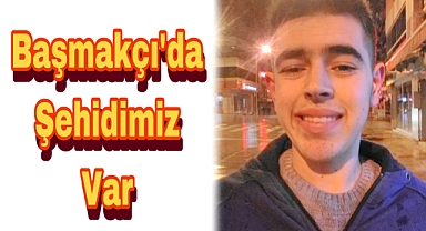 Başmakçı'ya Şehit Ateşi Düştü!