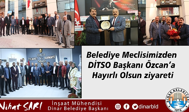 Belediye Meclisimizden DİTSO Başkanı Özcan’a hayırlı olsun ziyareti