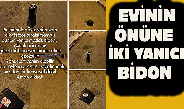 Dinar’da Bir Evin Önüne İki Yanıcı Madde Bidonu Bırakıldı