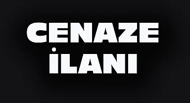 Dinar'da Cenaze İlanı
