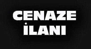 DİNAR’DA CENAZE İLANI