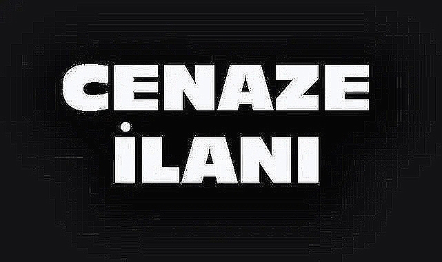 DİNAR’DA CENAZE İLANI