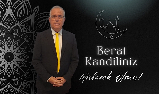 İş İnsanı Abdullah Bağırkan'dan Berat Kandili Mesajı