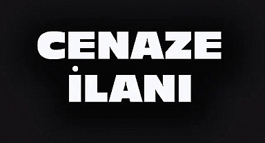 DİNAR'DA 2 CENAZE İLANI