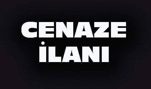 DİNAR'DA 2 CENAZE İLANI