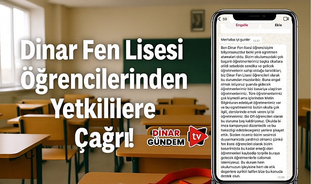 Dinar Fen Lisesi Öğrencilerinden Yetkililere Çağrı: "Öğretmenlerimizi Kaybetmek İstemiyoruz"