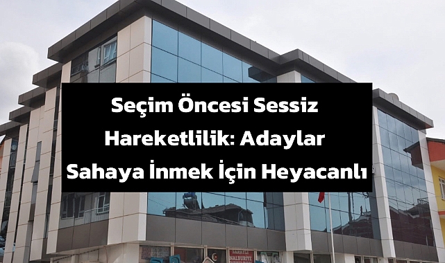 Dinar Ticaret ve Sanayi Odası'nda Seçim Hareketliliği Başladı