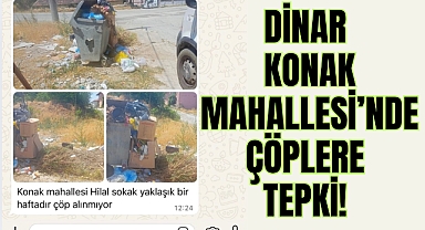 Dinar Konak Mahallesi’nde Çöp Tepkisi: “Bir Haftadır Alınmıyor!”