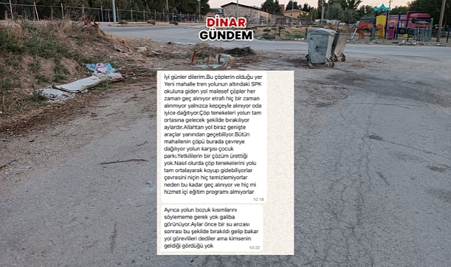 Dinar Yeni Mahalle’de Çöp ve Yol Sorunu Tepki Çekiyor!